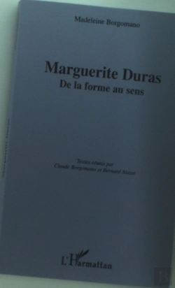 Bertrand.pt - Marguerite Duras ; De La Forme Au Sens