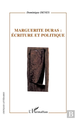 Bertrand.pt - Marguerite Duras : Ecriture Et Politique