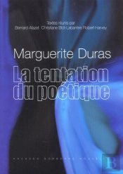 Marguerite Duras : La Tentation Du Poétique