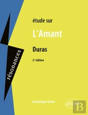 Marguerite Duras, L'Amant - 2e Édition