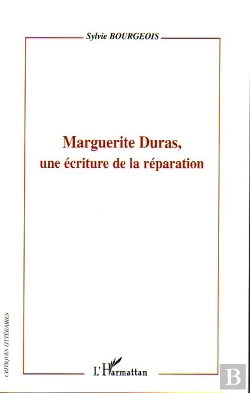 Bertrand.pt - Marguerite Duras, Une Écriture De La Réparation