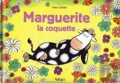 Marguerite La Coquette (Édition 2008)