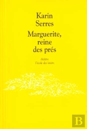 Marguerite, Reine Des Pres