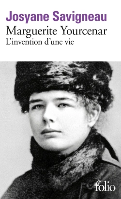 Bertrand.pt - Marguerite Yourcenar : L'Invention D'Une Vie