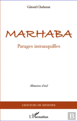 Bertrand.pt - Marhaba ; Parages Intranquilles ; Mémoires D'Exil