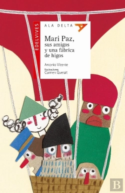 Bertrand.pt - Mari Paz, Sus Amigos Y Una Fábrica De Higos