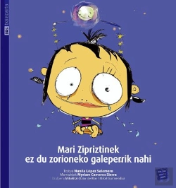 Bertrand.pt - Mari Zipriztinek Ez Du Zorioneko Galeperrik Nahi