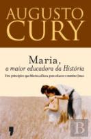 Maria, a Maior Educadora da História