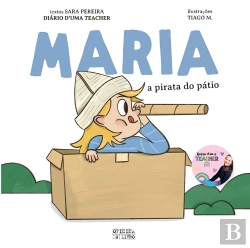 Bertrand.pt - Maria, a Pirata do Pátio e Miguel, o Maestro dos Sonhos