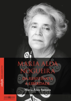 Bertrand.pt - Maria Alda Nogueira - Da Resistência à Liberdade