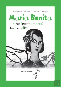 Bertrand.pt - Maria Bonita, Une Femme Parmi Les Bandits