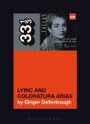 Maria Callas'S Lyric And Coloratura Arias