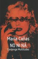 María Cañas. No Ni Ná.