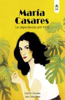 Maria Casares. La Impaciencia Por Vivir