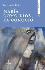 Maria Como Dios La Conocio