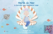 Maria do Mar, a Sereia que Sonhava Voar