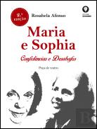 Maria e Sophia - Confidências e Desabafos