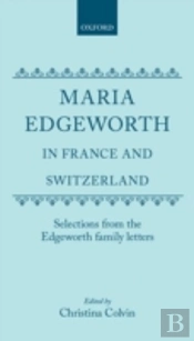 Maria Edgeworth In France And Switzerland
