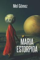 Maria Estorpida