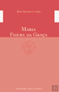 Bertrand.pt - Maria - Figura da Graça