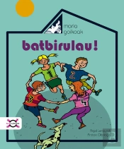 Maria Goikoak Batbirulau!