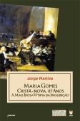 Maria Gomes, Cristã-Nova, 117 Anos, a Mais Idosa Vítima da Inquisição