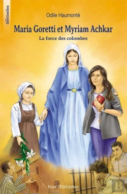 Bertrand.pt - Maria Goretti Et Myriam Achkar ; La Force Des Colombes