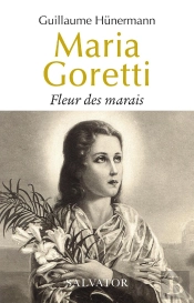 Maria Goretti : Fleur Des Marais
