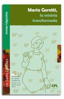 Maria Goretti, La Misèria Transformadora