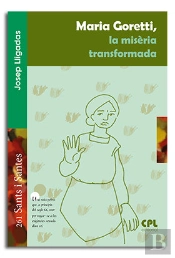 Maria Goretti, La Misèria Transformadora