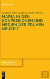 Maria In Den Konfessionen Und Medien Der