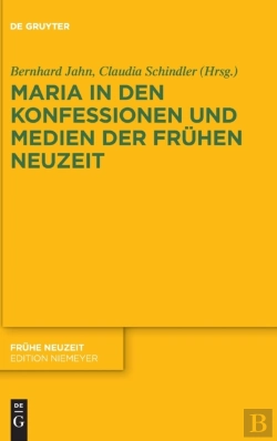 Bertrand.pt - Maria In Den Konfessionen Und Medien Der