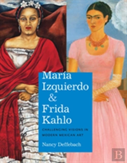 Bertrand.pt - Maria Izquierdo And Frida Kahlo