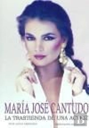 María José Cantudo. La Trastienda De Una Actriz