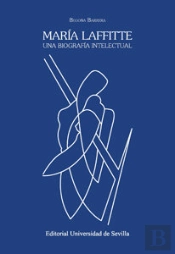 María Laffitte. Una Biografía Intelectual