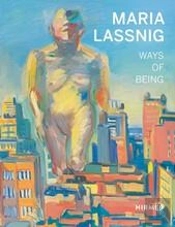 Maria Lassnig Ways Of Being /Anglais