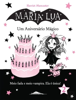 Bertrand.pt - Maria Lua 2: Um Aniversário Mágico