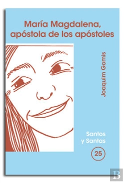 Bertrand.pt - María Magdalena, Apóstola De Los Apóstoles