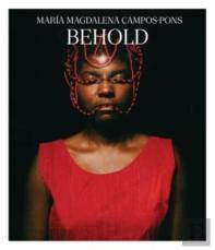Maria Magdalena Campos-Pons - Behold