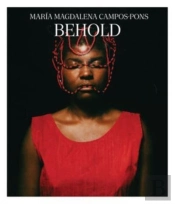 Maria Magdalena Campos-Pons - Behold