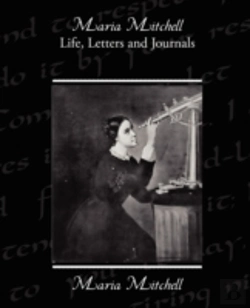 Bertrand.pt - Maria Mitchell Life Letters And Journals