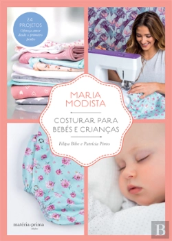 Bertrand.pt - Maria Modista - Costurar para Bebés e Crianças