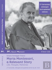 Maria Montessori, A Relevant Story