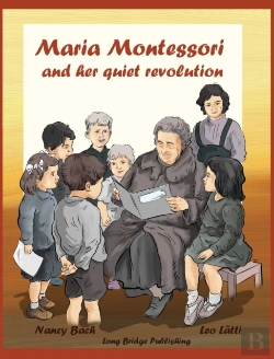 Bertrand.pt - Maria Montessori And Her Quiet Revolution