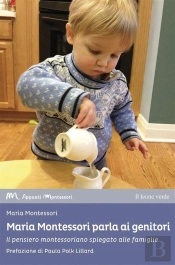 Maria Montessori Parla Ai Genitori