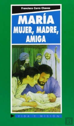 Bertrand.pt - María. Mujer, Madre, Amiga