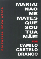 Maria! Não Me Mates que Sou Tua Mãe!