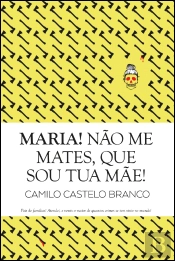 Maria! Não Me Mates, que Sou Tua Mãe!