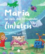 Maria no País dos Brinquedos (In)úteis