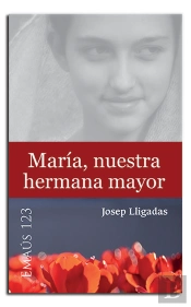 María, Nuestra Hermana Mayor